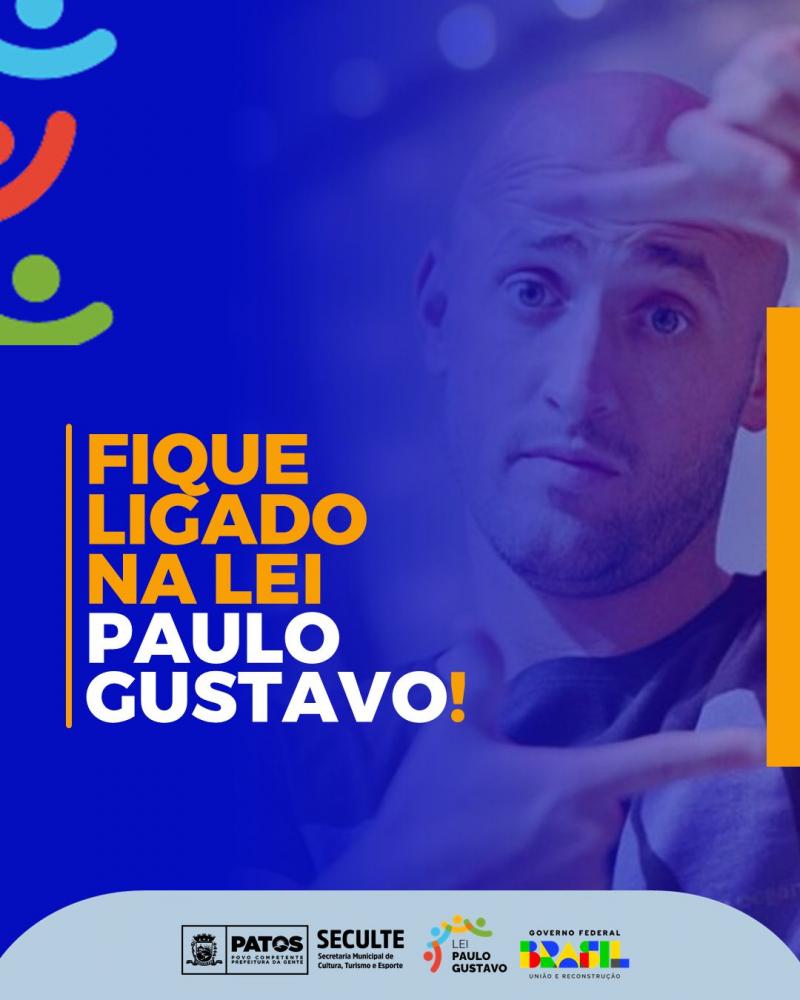 Prefeitura de Patos lança calendário de inscrições da Lei Paulo Gustavo. Confira! 