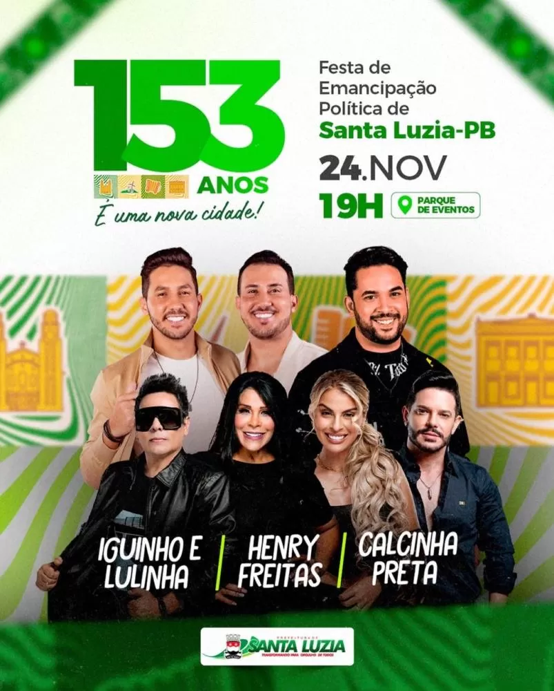 Festa de emancipação de Santa Luzia acontece neste Domingo(24) com shows de Iguinho & Lulinha, Calcinha Preta e Henry Freitas. Confira!