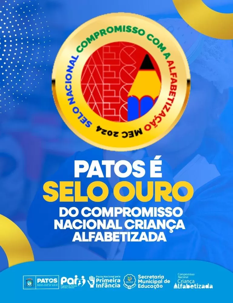 Patos recebe Selo Nacional do Compromisso com a Alfabetização 2024